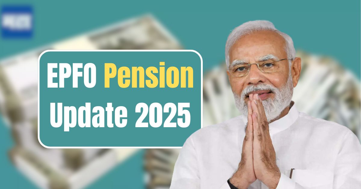 EPFO Pension Update 2025