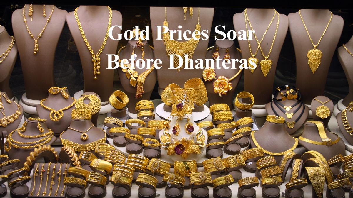 Gold Prices Soar Before Dhanteras
