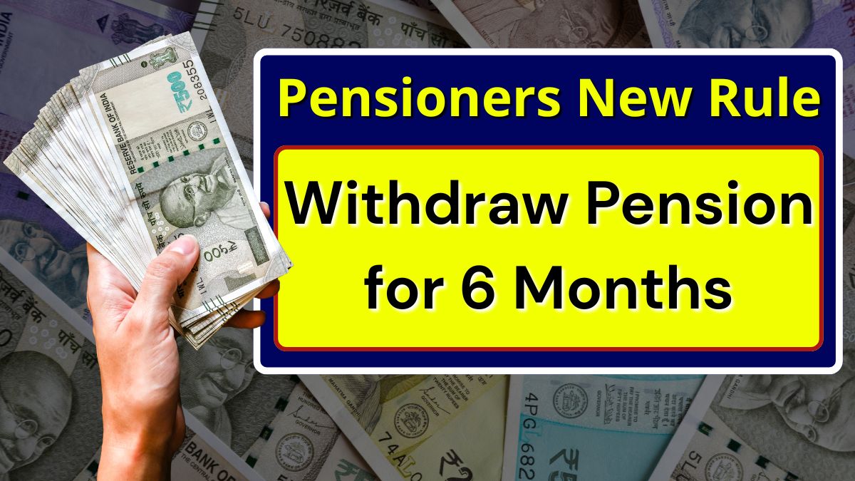 Pensioners New Rule